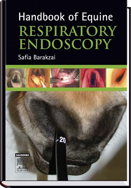 E-Book Handbook of Equine Respiratory Endoscopy -  Safia Barakzai