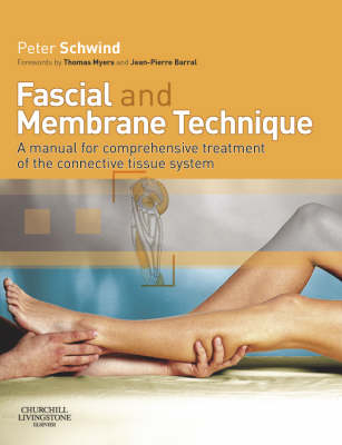 Fascial and Membrane Technique -  Peter Schwind