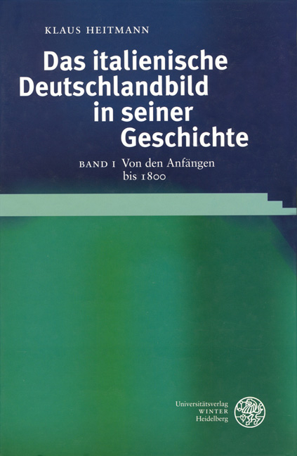 Das italienische Deutschlandbild in seiner Geschichte / Von den Anfängen bis 1800 - Klaus Heitmann