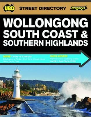 Wollongong, South Coast & Southern Highlands St Dir 22nd ed -  UBD Gregory's