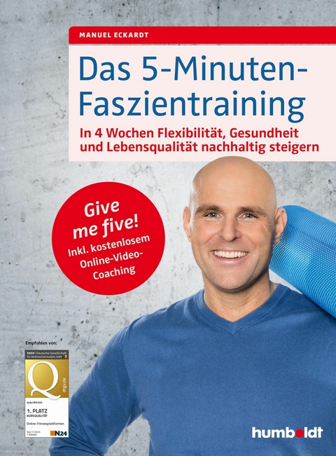 Das 5-Minuten-Faszientraining -  Manuel Eckardt