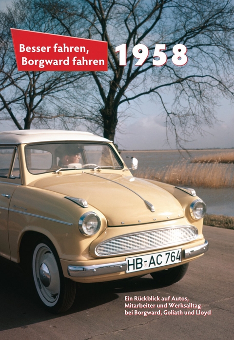 Besser fahren, Borgward fahren · 1958 - Peter Kurze