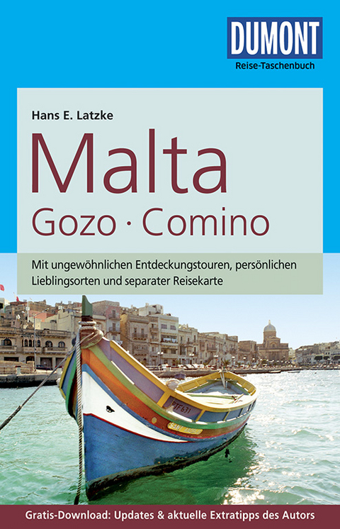 DuMont Reise-Taschenbuch Reiseführer Malta, Gozo, Comino - Hans E. Latzke