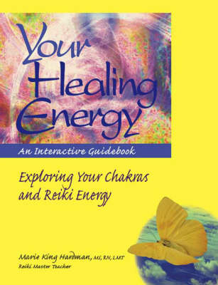 Your Healing Energy - Marie King Hardman