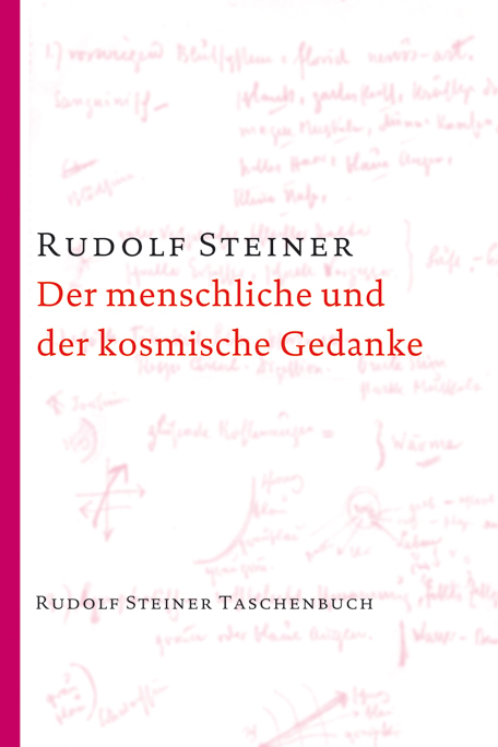 Der menschliche und der kosmische Gedanke - Rudolf Steiner