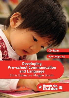 Developing Pre-school Communication and Language - Chris Dukes, Maggie Smith