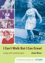 I Can′t Walk but I Can Crawl - Joan Ross