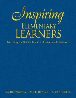 Inspiring Elementary Learners - Kathleen Kryza, Alicia M. Duncan, S. Joy Stephens