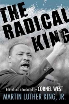 The Radical King - Dr. Martin Luther King