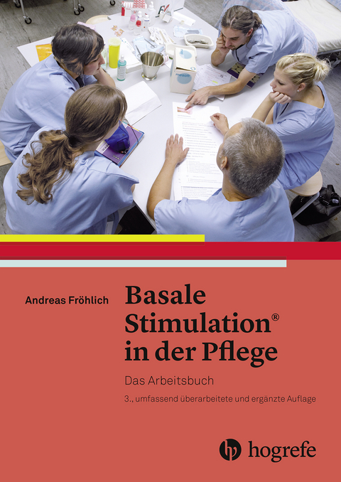 Basale Stimulation in der Pflege - Andreas Fröhlich