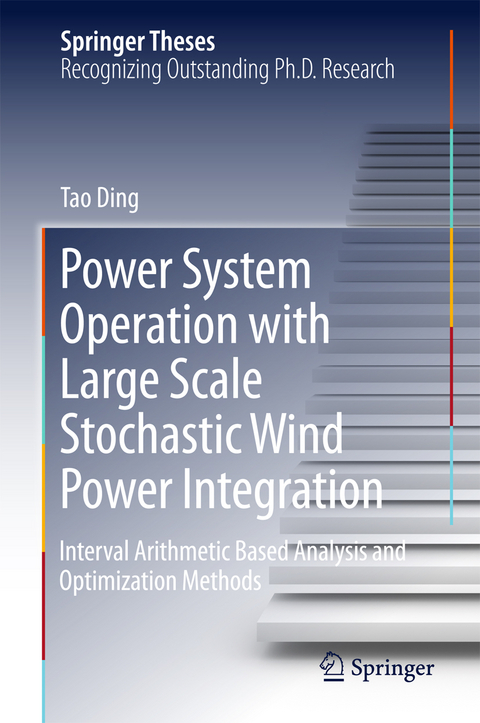 Power System Operation with Large Scale Stochastic Wind Power Integration - Tao Ding