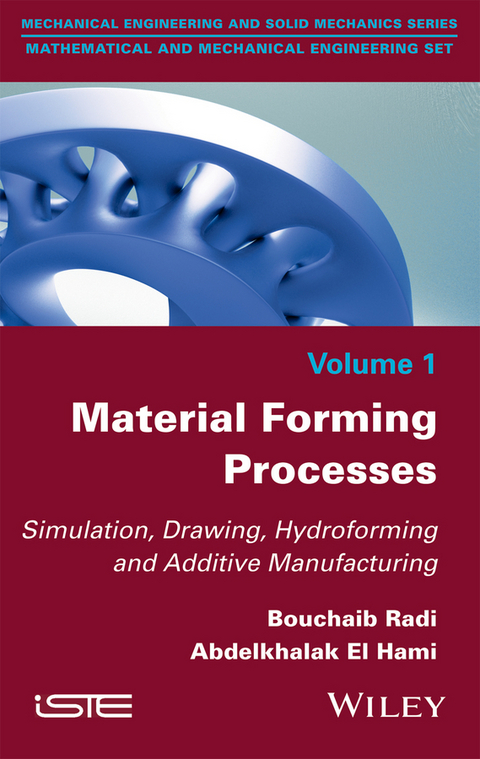 Material Forming Processes -  Abdelkhalak El Hami,  Bouchaib Radi