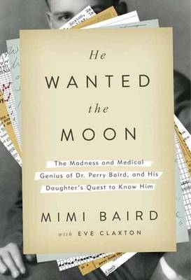 He Wanted The Moon - Mimi Baird, Eve Claxton