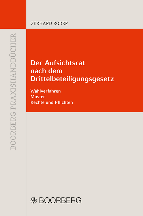 Der Aufsichtsrat nach dem Drittbeteiligungsgesetz - Gerhard Röder