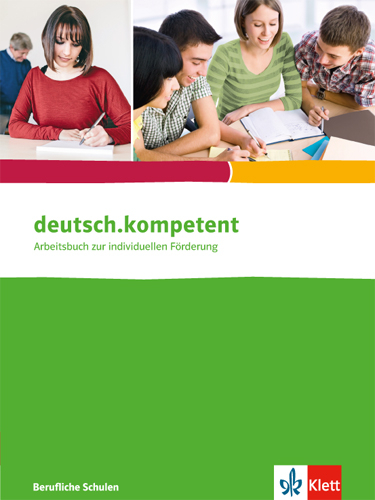 deutsch.kompetent. für berufliche Schulen - 