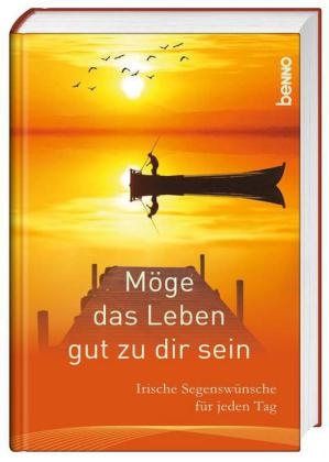 Möge das Leben gut zu dir sein