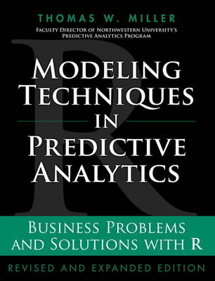 Modeling Techniques in Predictive Analytics - Thomas W. Miller