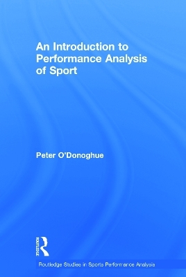 An Introduction to Performance Analysis of Sport - Peter O'Donoghue