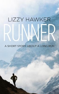 Runner - Lizzy Hawker