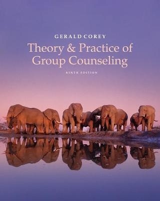 Theory and Practice of Group Counseling - Gerald Corey