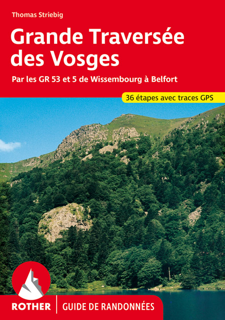 Grande Traversée des Vosges (Guide de randonnées) - Thomas Striebig