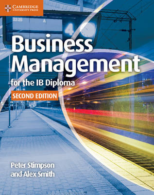 Business Management for the IB Diploma Coursebook - Peter Stimpson, Alex Smith