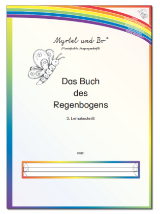 "Myrtel und Bo" - Das Buch des Regenbogens - Klasse 2 - Lernabschnitt 3 - VA