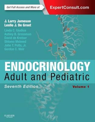 Endocrinology: Adult and Pediatric, 2-Volume Set - J. Larry Jameson, Leslie J. De Groot