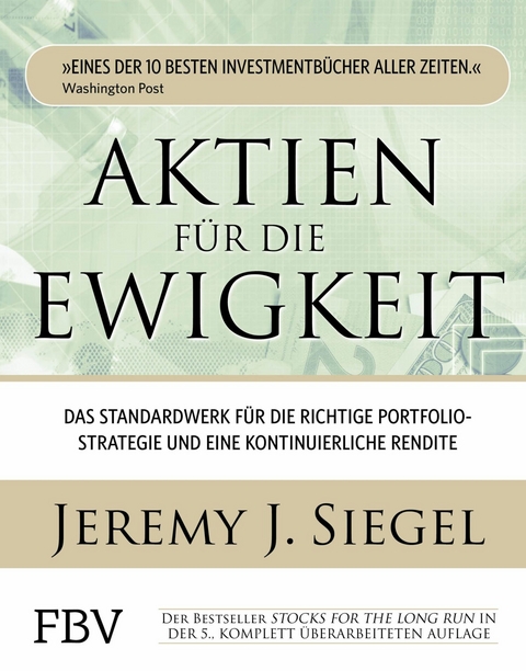 Aktien für die Ewigkeit - Jeremy J. Siegel