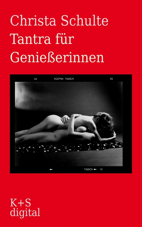 Tantra für Genießerinnen - Christa Schulte