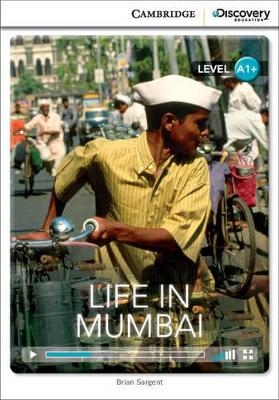 Life in Mumbai High Beginning Book with Online Access - Brian Sargent