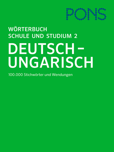 PONS Wörterbuch für Schule und Studium Ungarisch