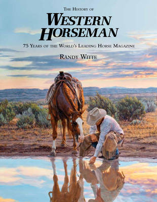 The History of Western Horseman - Randy Witte