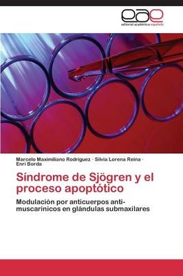 SÃ­ndrome de SjÃ¶gren y el proceso apoptÃ³tico - Marcelo Maximiliano Rodriguez, Silvia Lorena Reina, Enri Borda