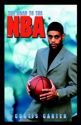 The Road to the NBA, Vol. II - Curtis Carter