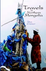 Travels in Northern Mongolia - Don Croner