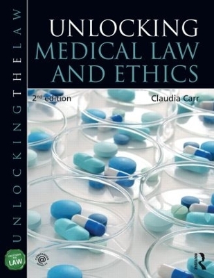 Unlocking Medical Law and Ethics 2e - Claudia Carr