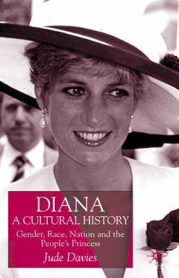 Diana, A Cultural History -  J. Davies