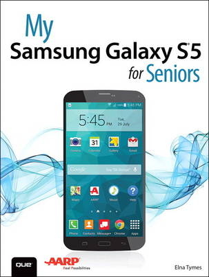 My Samsung Galaxy S5 for Seniors - Elna Tymes