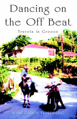 Dancing on the Off Beat - Joan Carol Friedberg