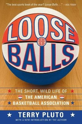 Loose Balls - Terry Pluto