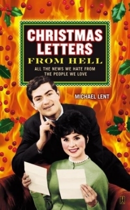 Christmas Letters from Hell - Michael Lent