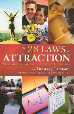 The 28 Laws of Attraction - Thomas J. Leonard