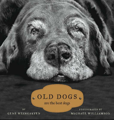 Old Dogs - Gene Weingarten