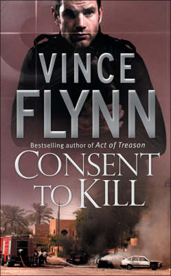 Consent to Kill - Vince Flynn