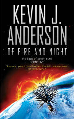 Of Fire and Night - Kevin J. Anderson