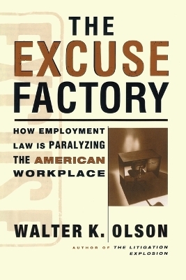 Excuse Factory - Walter Olson