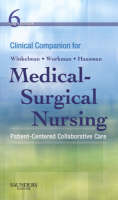 Clinical Companion for Medical-Surgical Nursing - Donna D. Ignatavicius, Christine Winkelman, M. Linda Workman, Kathy A. Hausman