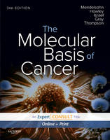 The Molecular Basis of Cancer - John Mendelsohn, Peter M. Howley, Mark A. Israel, Joe W. Gray, Craig B. Thompson