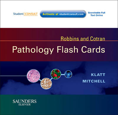 Robbins and Cotran Pathology Flash Cards - Edward C. Klatt, Richard Mitchell